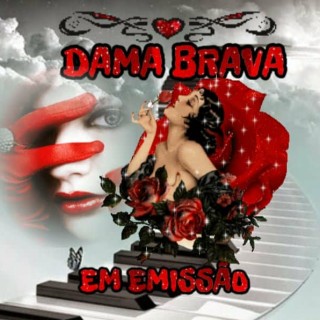 DAMA BRAVA